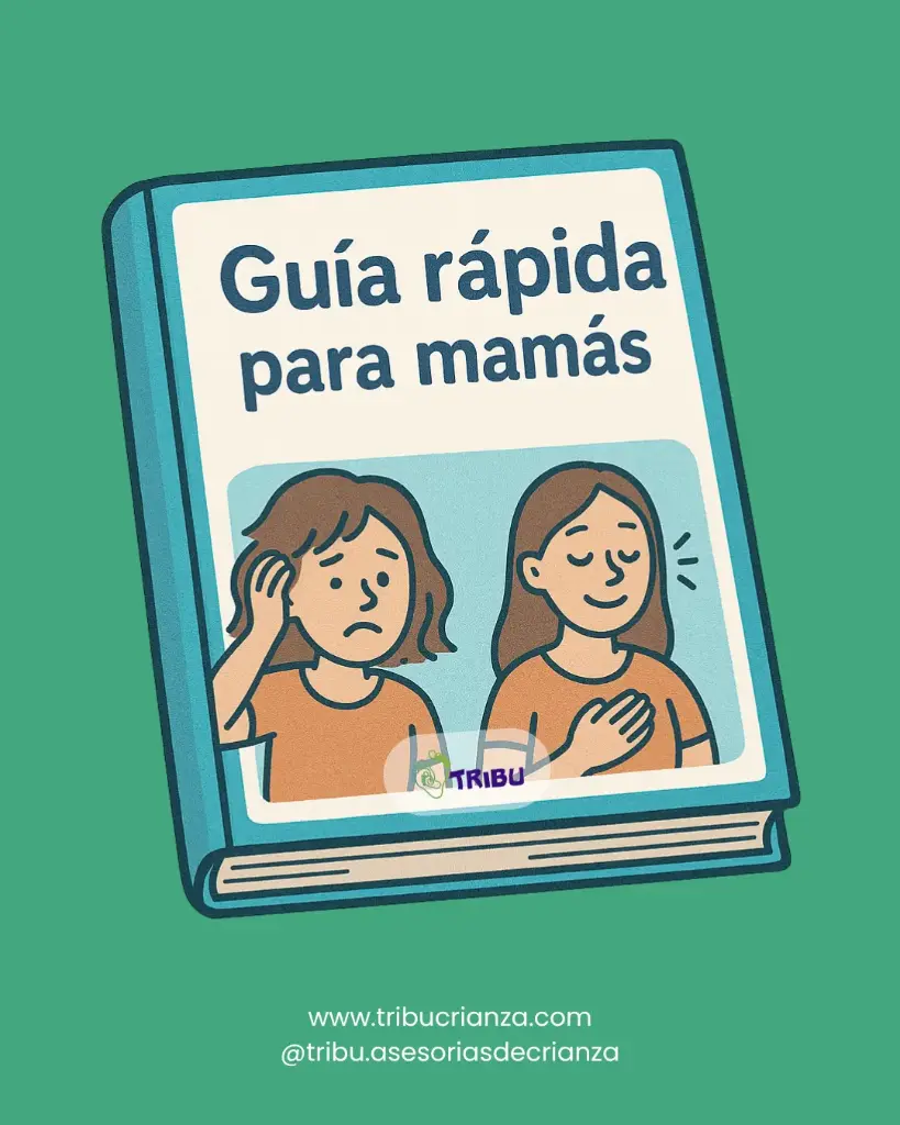 Guía rápida para mamás: Cómo acompañar sin perderte a ti misma